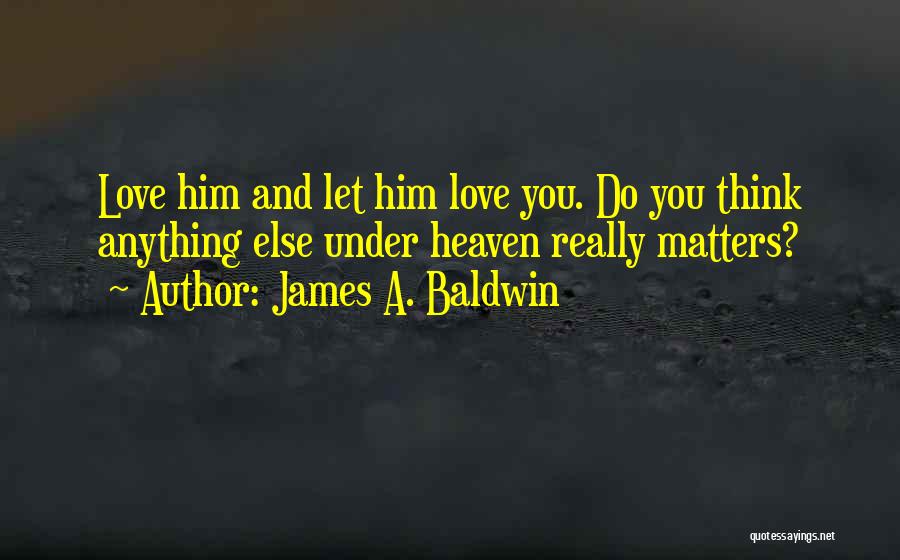 James A. Baldwin Quotes 1355462