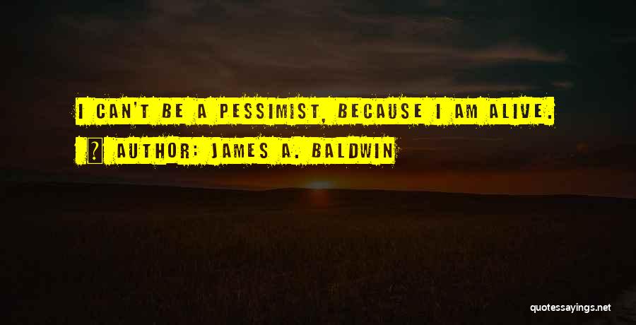 James A. Baldwin Quotes 2167556