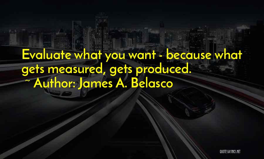 James A. Belasco Quotes 2019170