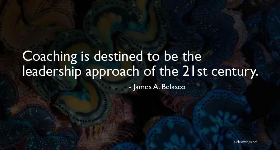James A. Belasco Quotes 929895 James A. Belasco Quotes 929895