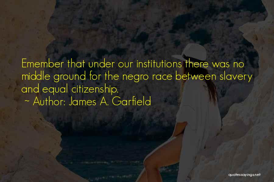 James A. Garfield Quotes 165606