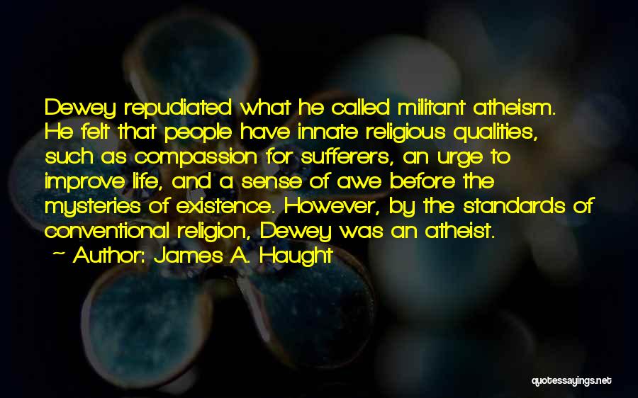 James A. Haught Quotes 1966570