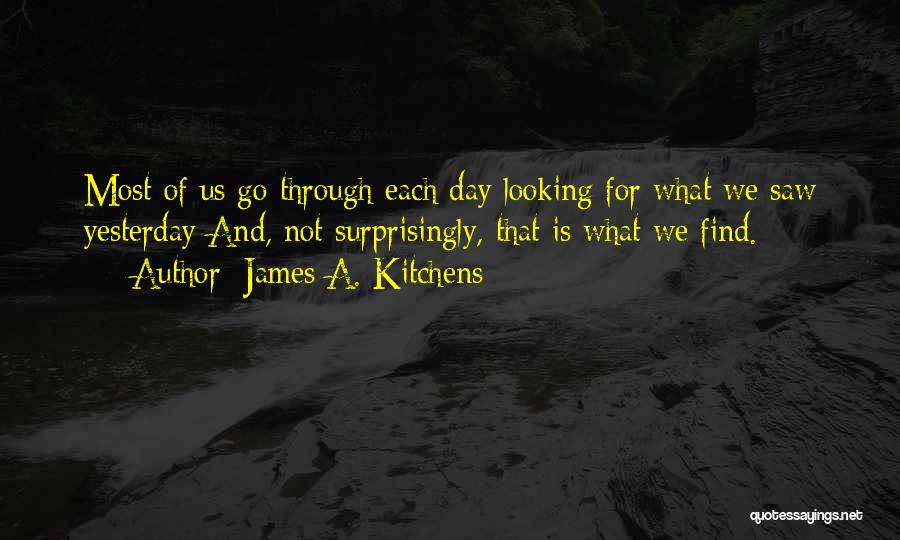 James A. Kitchens Quotes 1202653