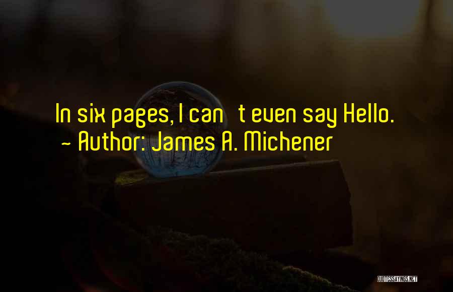 James A. Michener Quotes 1199677