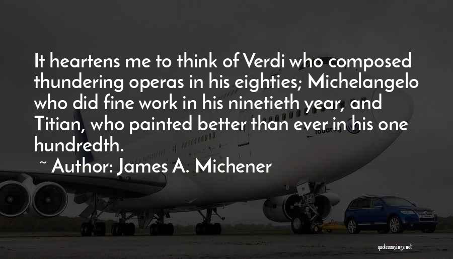 James A. Michener Quotes 1215144