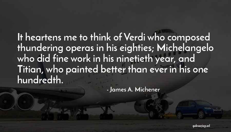 James A. Michener Quotes 1215144