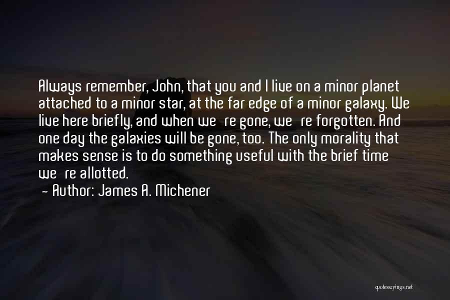 James A. Michener Quotes 1450906