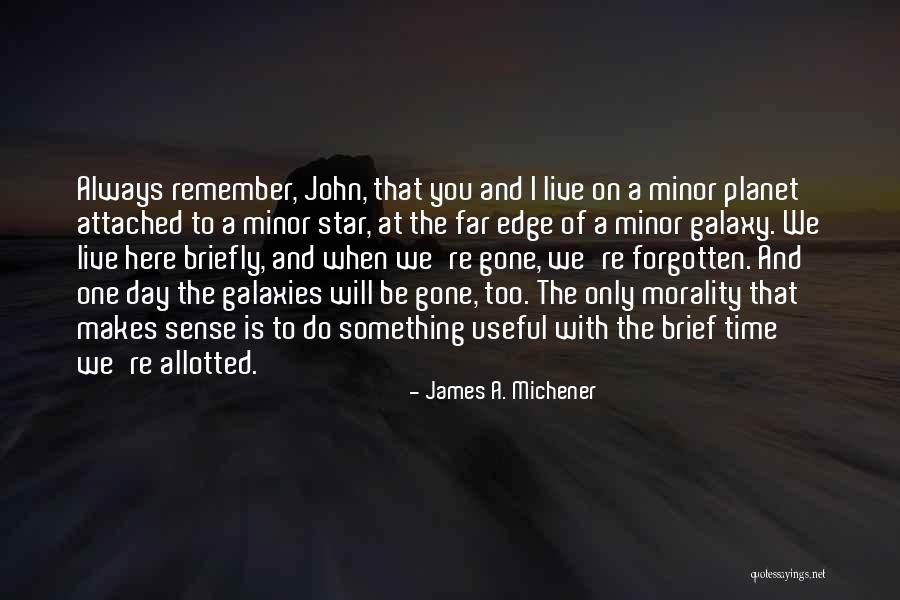 James A. Michener Quotes 1450906