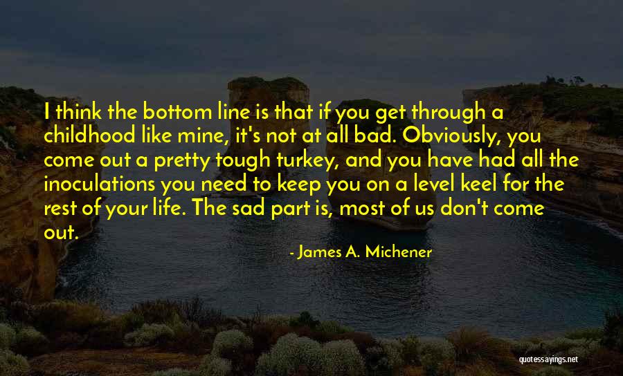 James A. Michener Quotes 1834793