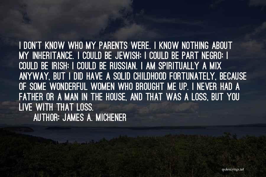 James A. Michener Quotes 2008780