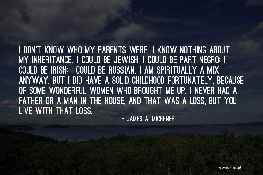 James A. Michener Quotes 2008780