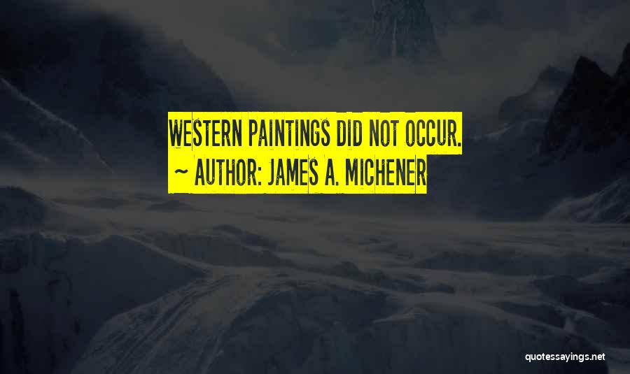 James A. Michener Quotes 2136209