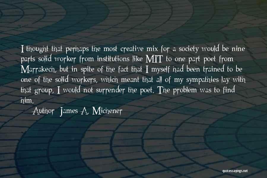 James A. Michener Quotes 256202
