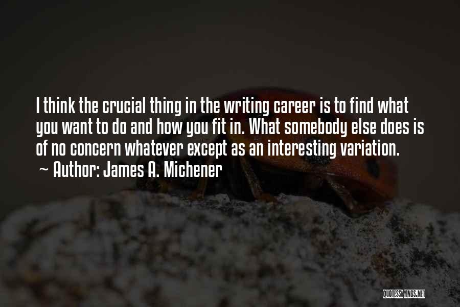 James A. Michener Quotes 469802