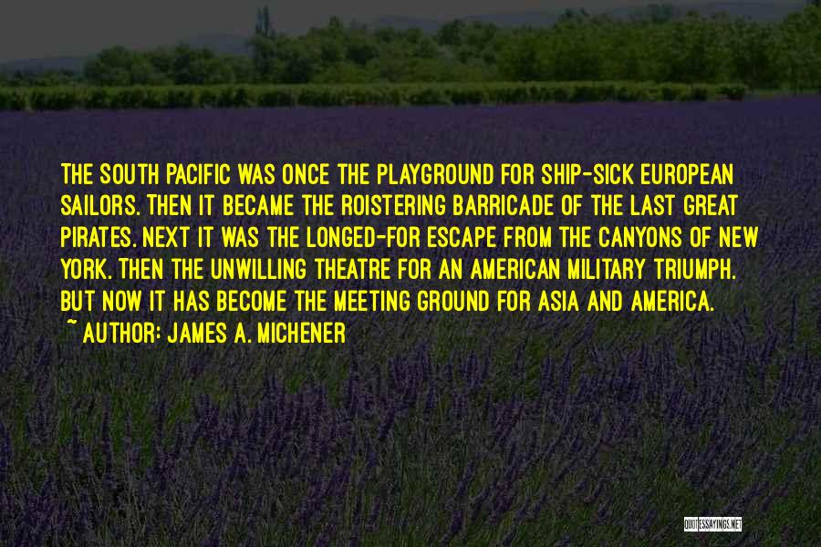 James A. Michener Quotes 642265