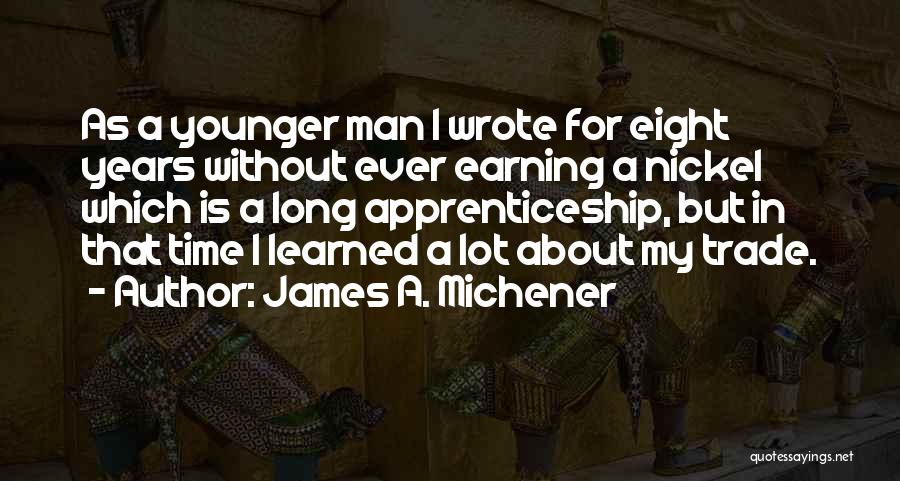 James A. Michener Quotes 779550