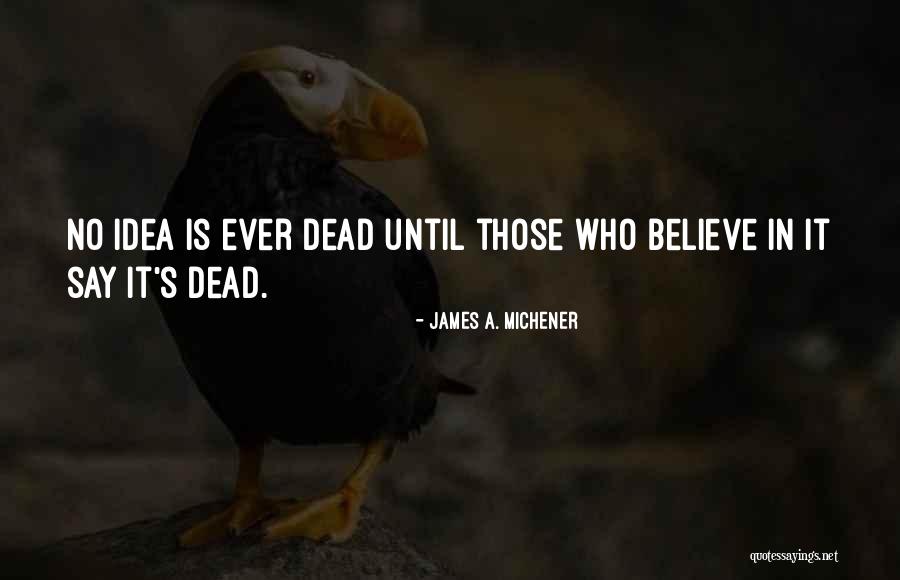 James A. Michener Quotes 789026