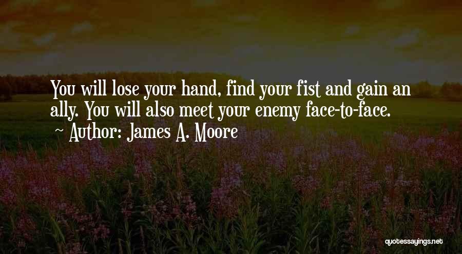 James A. Moore Quotes 989430