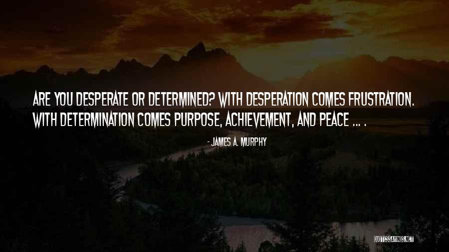 James A. Murphy Quotes 1074079