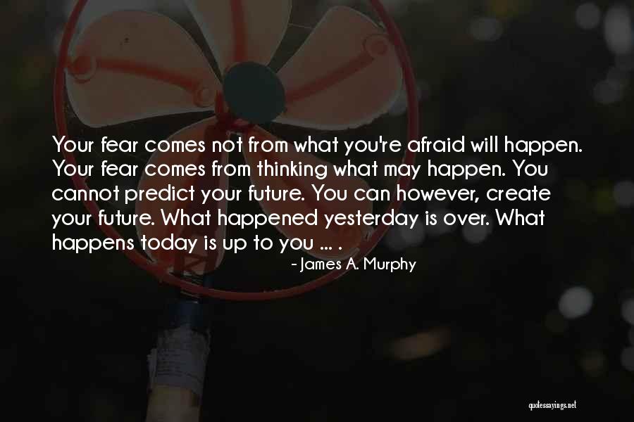 James A. Murphy Quotes 1378453