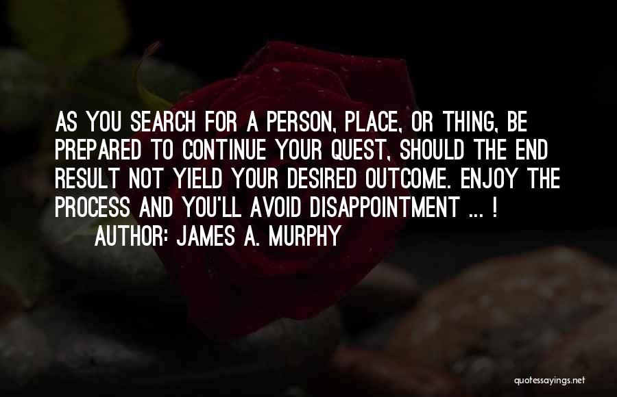 James A. Murphy Quotes 74847