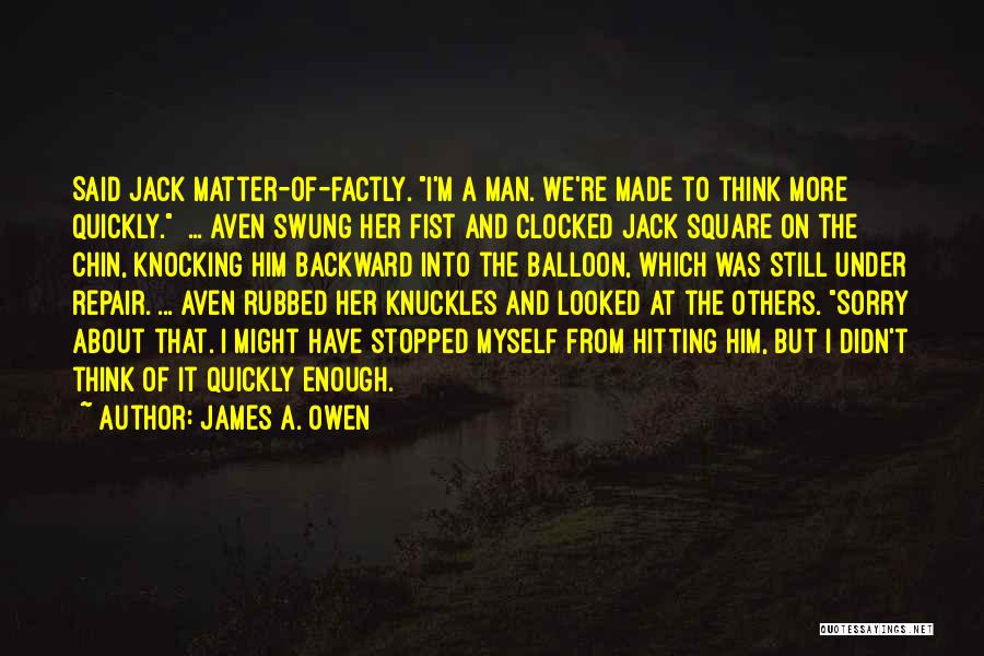 James A. Owen Quotes 302153