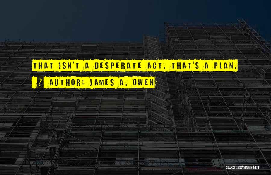 James A. Owen Quotes 406621