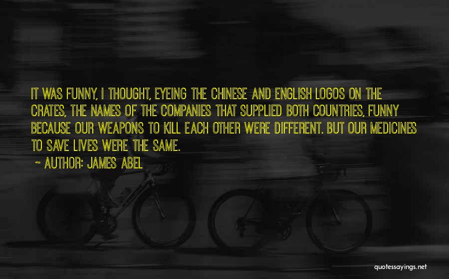 James Abel Quotes 987325