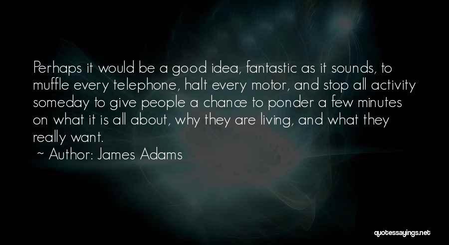 James Adams Quotes 1349145