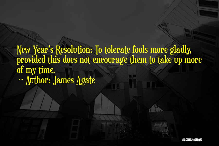 James Agate Quotes 1982332