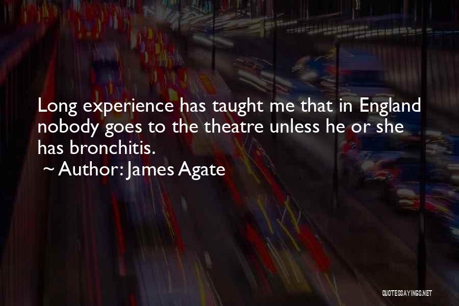 James Agate Quotes 2194329