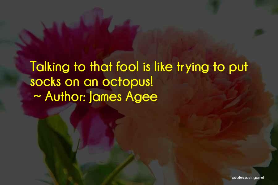 James Agee Quotes 114659