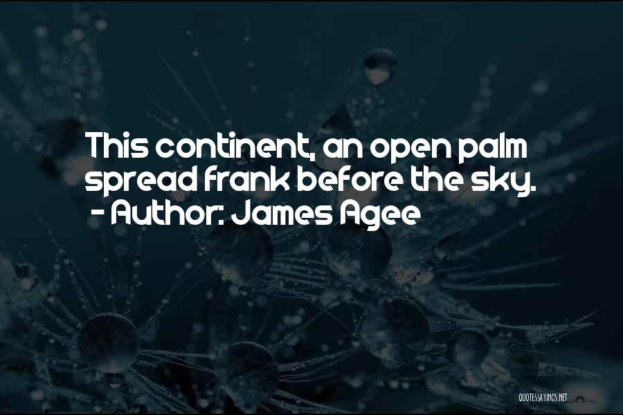 James Agee Quotes 1814452