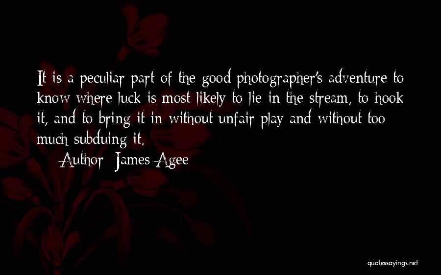 James Agee Quotes 1845552