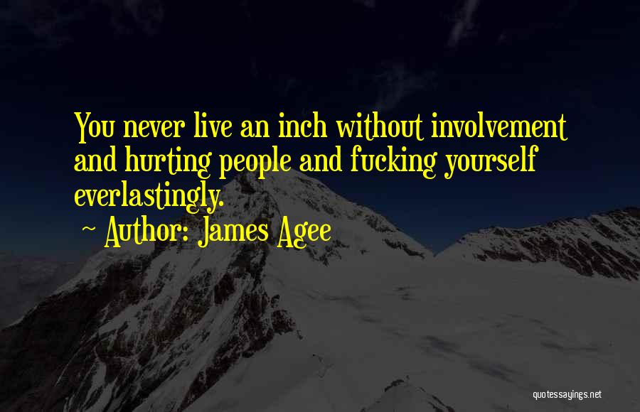 James Agee Quotes 184763