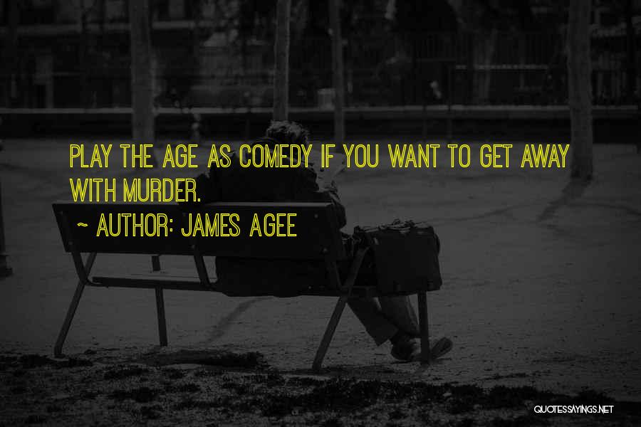 James Agee Quotes 236349