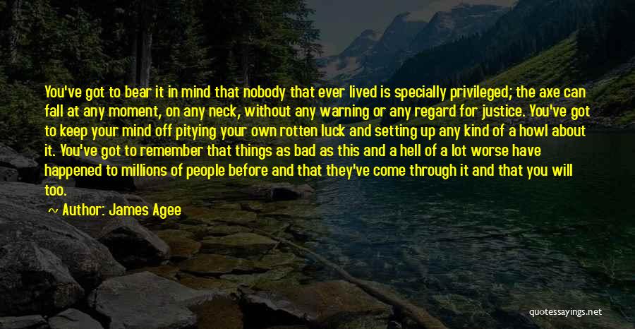 James Agee Quotes 250405