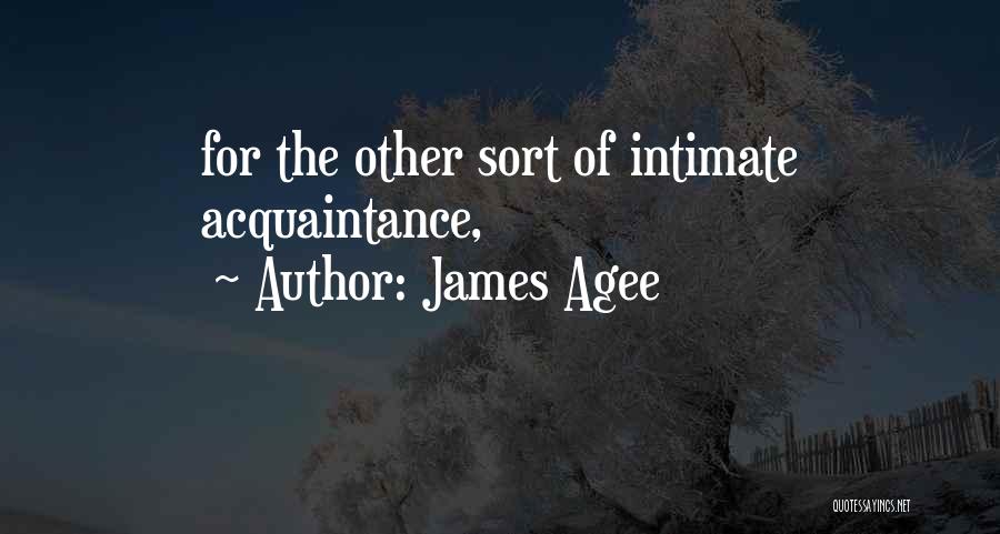 James Agee Quotes 488630