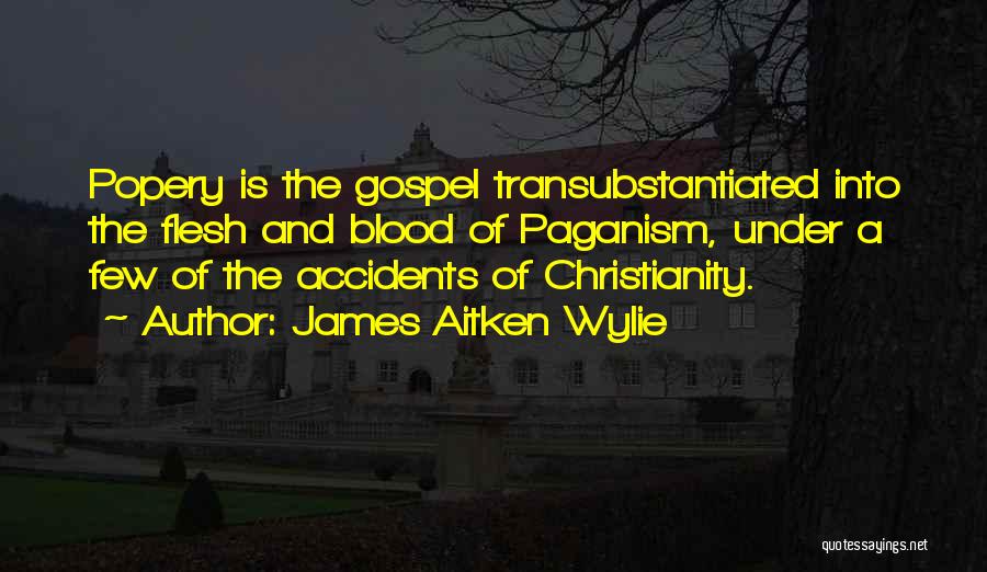 James Aitken Wylie Quotes 200838