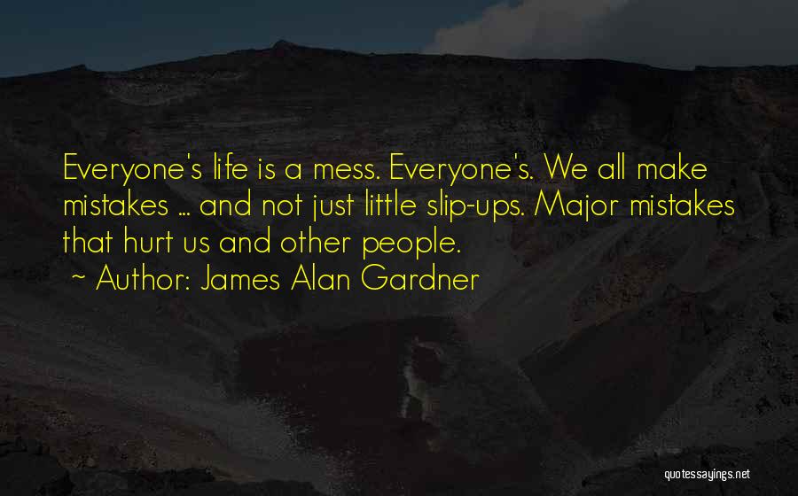 James Alan Gardner Quotes 1073588