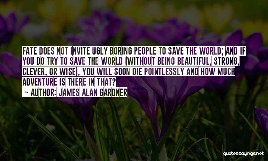 James Alan Gardner Quotes 1271803