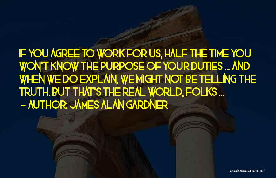 James Alan Gardner Quotes 1736640