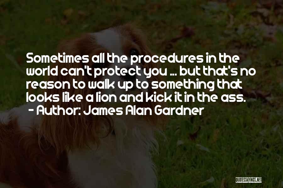 James Alan Gardner Quotes 1738879