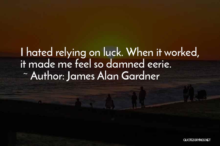 James Alan Gardner Quotes 1996467