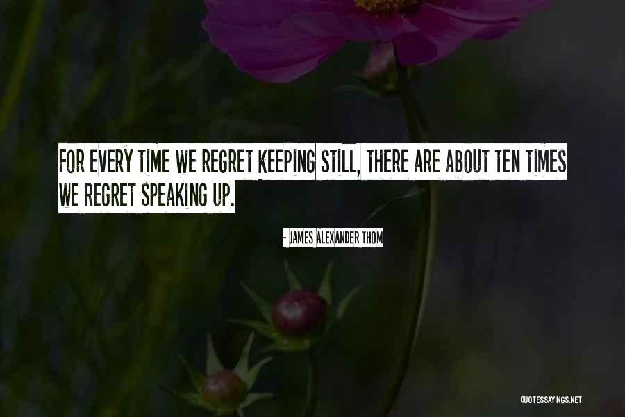 James Alexander Thom Quotes 1810597 James Alexander Thom Quotes 1810597