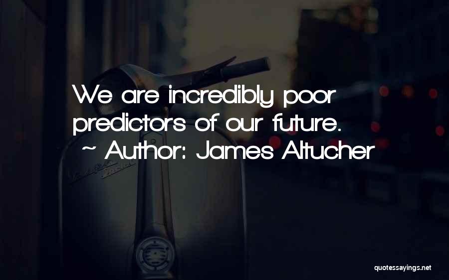 James Altucher Quotes 1417229