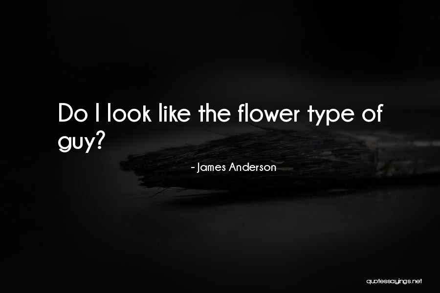 James Anderson Quotes 1018696