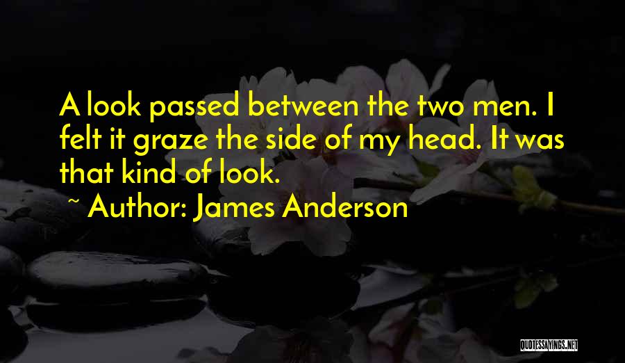 James Anderson Quotes 1425009