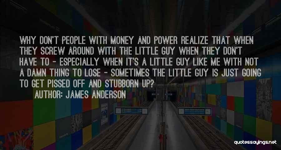 James Anderson Quotes 1842968