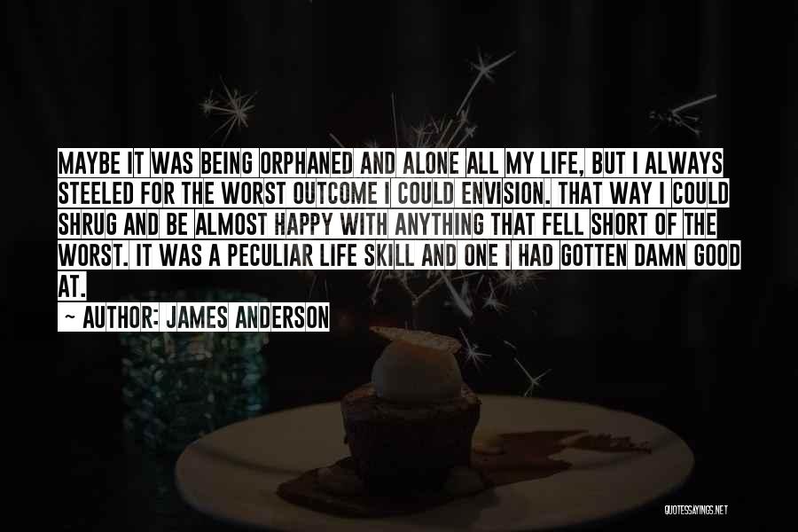James Anderson Quotes 2174226